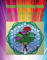 Grown Ups Coloring Book Love Art Patterns 1534726403 Book Cover