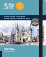 Urban Sketching Art Pack: Exercise Book and Sketchpad for Drawing on Location Around the World – Adapted from the bestselling Urban Sketching series 1631593781 Book Cover