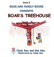 Boar's Treehouse: Book 6 B0CS7DMP1P Book Cover