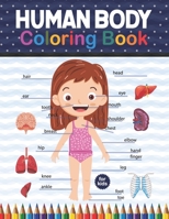 Human Body Coloring Book For Kids: Human Body coloring & activity book for kids. Human Body Anatomy Coloring Book For Kids, Boys and Girls and Medical ... For Kids. Physiology Coloring Book for kids. B08P4MQQHK Book Cover