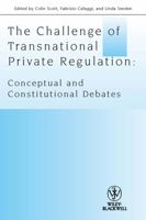 The Challenge of Transnational Private Regulation: Conceptual and Constitutional Debates 1444339273 Book Cover