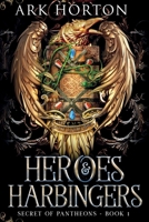 Heroes & Harbingers: An Adult Fantasy Academia Novel 173749986X Book Cover