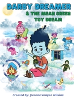 Darby Dreamer & The Mean Green Toy Dream B0FGGVHJCB Book Cover