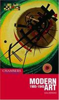 Modern Art, 1905-1945 (Chambers Arts Library) 0550101187 Book Cover