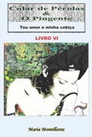 Colar de Pérolas & O Pingente: Teu amor e minha cobiça - Livro VI B0BW2XKGR9 Book Cover