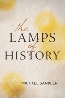 The Lamps of History 1952593026 Book Cover