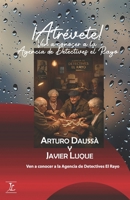 ¡Atrévete!: ven a conocer a la Agencia de Detectives el Rayo (Spanish Edition) B0GZ45JTYW Book Cover
