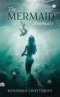 The Mermaid Anomaly B0D33X4MY8 Book Cover