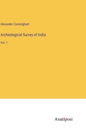 Archeological Survey of India Volume I. 374117033X Book Cover