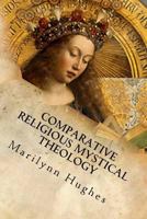 Comparative Religious Mystical Theology: Out-of-Body Travel in World Religion 1449928684 Book Cover