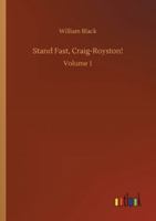 Stand Fast, Craig-Royston! A novel Third edition. 1516890094 Book Cover