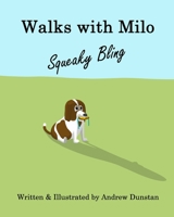 Walks with Milo: Squeaky Bling B08CWB7PXJ Book Cover