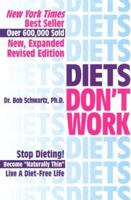 Diets Don't Work: Stop Dieting Become Naturally Thin Live a Diet-Free Life 0942540026 Book Cover