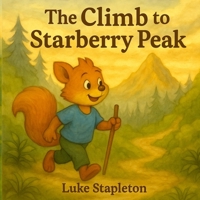The Climb to Starberry Peak B0FH63YLL3 Book Cover