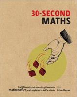 30-Second Maths 1742668216 Book Cover