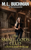The Small Gods Club (Deities Anonymous) B0DYZPYMR2 Book Cover