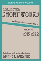 Collected Short Works and Related Correspondence Vol. 3: 1915-1922 1088272819 Book Cover