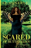 Scared of Butterflies 0692110224 Book Cover
