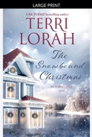 The Snowbound Christmas (A Hideaway Lake Novel) B0GLLTQ8NN Book Cover