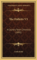 The Halletts V3: A Country Town Chronicle 1120887518 Book Cover