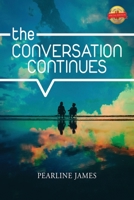 The Conversation Continues 1643766538 Book Cover