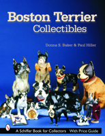 Boston Terrier Collectibles (Schiffer Book for Collectors) 0764318845 Book Cover