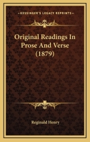 Original Readings In Prose And Verse (1879) 1437044719 Book Cover