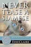 Never Tease a Siamese: A Leigh Koslow Mystery 0451206835 Book Cover
