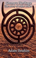 Ghana's Heritage B0FNR174DP Book Cover