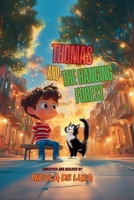 Thomas and the Hanging Forest: A wonderful picture book to immerse yourself in a fantastic adventure before going to sleep. A fantastic way with original characters and learn to respect nature B0F3BZW88R Book Cover