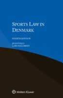 Sports Law in Denmark 9403505508 Book Cover