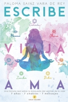 Escribe, viaja, ama: Una historia real sobre la búsqueda del sentido de la vida (Spanish Edition) B0CNDHW3SC Book Cover
