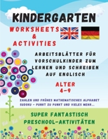 Kindergarten: WORKSHEETS and ACTIVITIES - Arbeitsbl�tter f�r Vorschulkinder zum Lernen und Schreiben auf Englisch null Book Cover