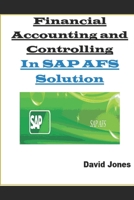 Financial Accounting and Controlling In SAP AFS Solution (The SAP AFS Solution) 1521738092 Book Cover