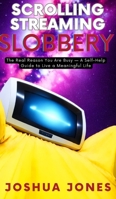 Scrolling, streaming, slobbery B0CP9S7X5D Book Cover