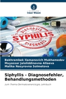 Siphyllis - Diagnosefehler, Behandlungsmethoden 6205644673 Book Cover