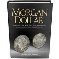 Morgan Dollar: America's Love Affair with a Legendary Coin 0794839533 Book Cover