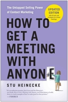 How to Get a Meeting with Anyone, Updated Edition: The Untapped Selling Power of Contact Marketing 1637747225 Book Cover