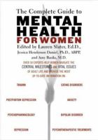 The Complete Guide to Mental Health for Women 0807029254 Book Cover
