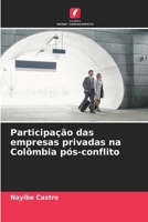 Participação das empresas privadas na Colômbia pós-conflito 6206273121 Book Cover