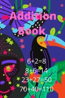 Addition book: Math book B08SJ1H6Z2 Book Cover