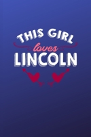 This girl loves Lincoln: 6x9 | 120 pages | dot grid | notebook | hometown | favorite city | england 1690952253 Book Cover