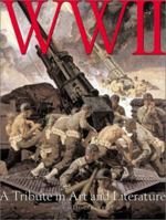 WWII: A Tribute in Art and Literature 0737031646 Book Cover