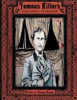 Famous Killers For Early Learners 1461009928 Book Cover