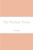 The Puritan Twins 1387686631 Book Cover