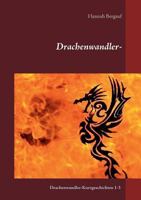 Drachenwandler-Kurzgeschichten 3741298492 Book Cover