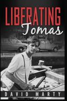 Liberating Tomas 0692871659 Book Cover