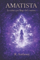 AMATISTA: La niña que llegó del cosmos (Spanish Edition) B0GDS32RNT Book Cover