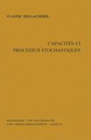 Capacités Et Processus Stochastiques 3540056769 Book Cover