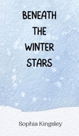 Beneath the Winter Stars 9916946159 Book Cover